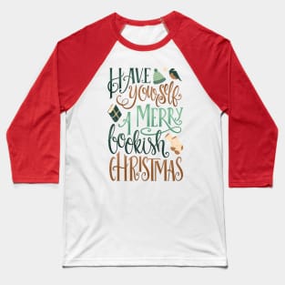 HAVE YOURSELF A MERRY Baseball T-Shirt